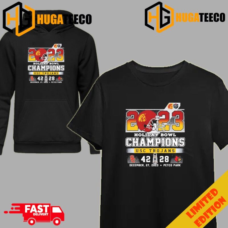 2023 Holiday Bowl Champions USC Trojans 42-28 Louisville Cardinals December 27th T-Shirt Long Sleeve Hoodie