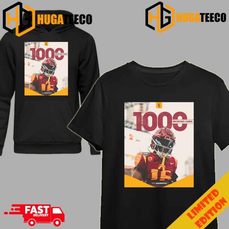 Chef Tahj Washington Just Cooked Up His First 1K Yard Season Congrats USC Trojan Football T-Shirt Long Sleeve Hoodie
