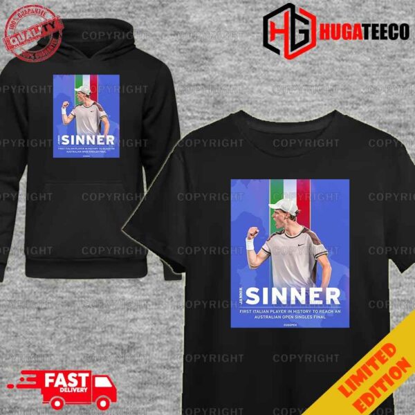 Congratulations Forza Jannik Sinner First Italian Player In History To Reach An Australian Open Singles Final US Open Tennis 2024 Unique T-Shirt Hoodie