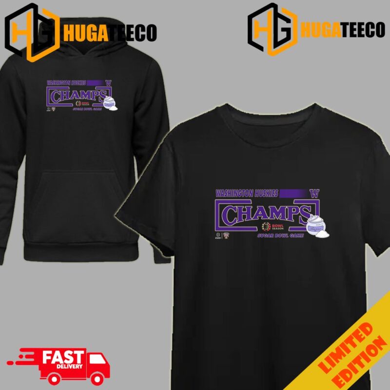 Congratulations Washington Huskies Is Champions Of Sugar Bowl College Football Bowl Games Season 2023-2024 T-Shirt Long Sleeve Hoodie