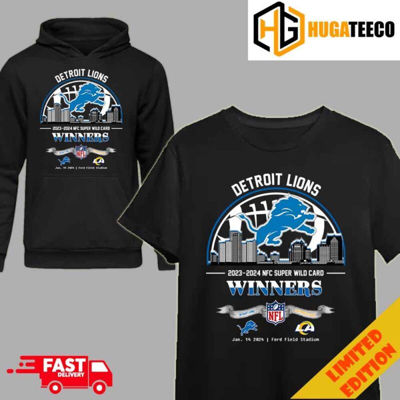 Detroit Lions Winners Season 2023-2024 NFC Super Wild Card NFL Divisional Skyline January 14 2024 Ford Field Stadium T-Shirt Hoodie
