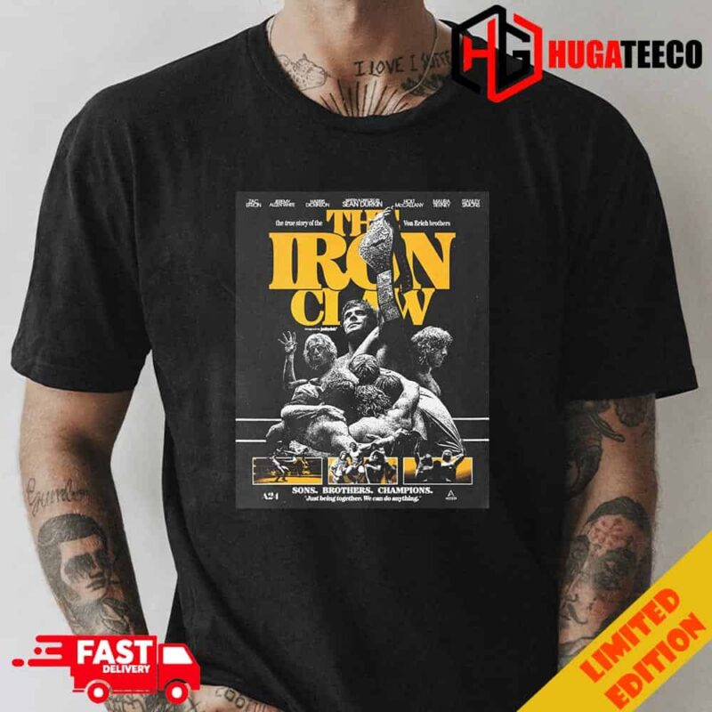 Incredible Poster For The Iron Claw By Just By Chris Movie Poster Sons Brothers Champions T-Shirt