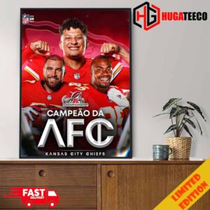 Kansas City Chiefs Leaders Are AFC Champions And Go To Super Bowl LVIII Poster Canvas
