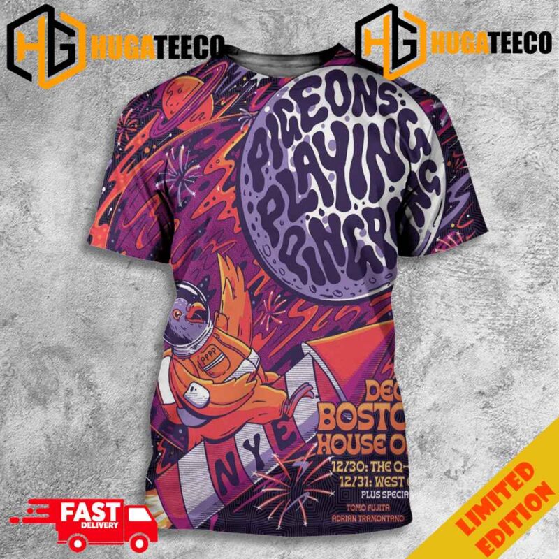 Pigeons Playing Ping Pong At House Of Blues Boston MA December 30 And 31 The Last Day 2023 New Year’s Eve 2024 Is Coming Poster Merchandise 3D T-Shirt