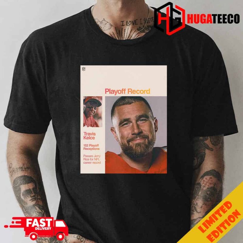 Playoff Receptions Record Travis Kelce Kansas City Chiefs Super Bowl LVIII AFC Championship T-Shirt