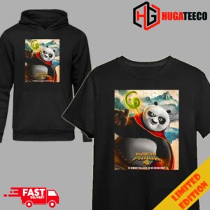 Po Posters For Kung Fu Panda 4 Is Maart Alleen In De Bioscoop T-Shirt Hoodie