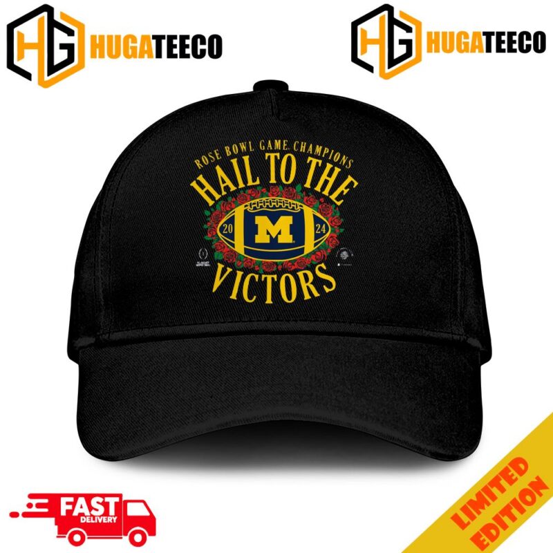Rose Bowl Game Champions Hall To The Michigan Wolverines College Football Playoff 2024 Home Town Merchandise Hat-Cap