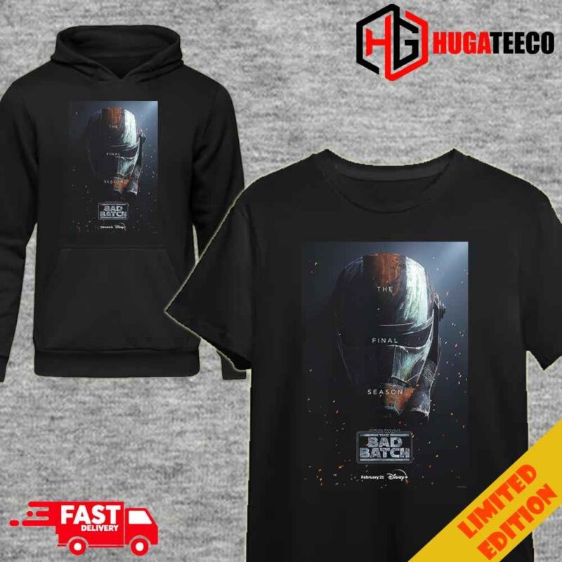 The Final Season Star Wars The Bad Batch Is Streaming February 21 On Disney Plus Unique T-Shirt