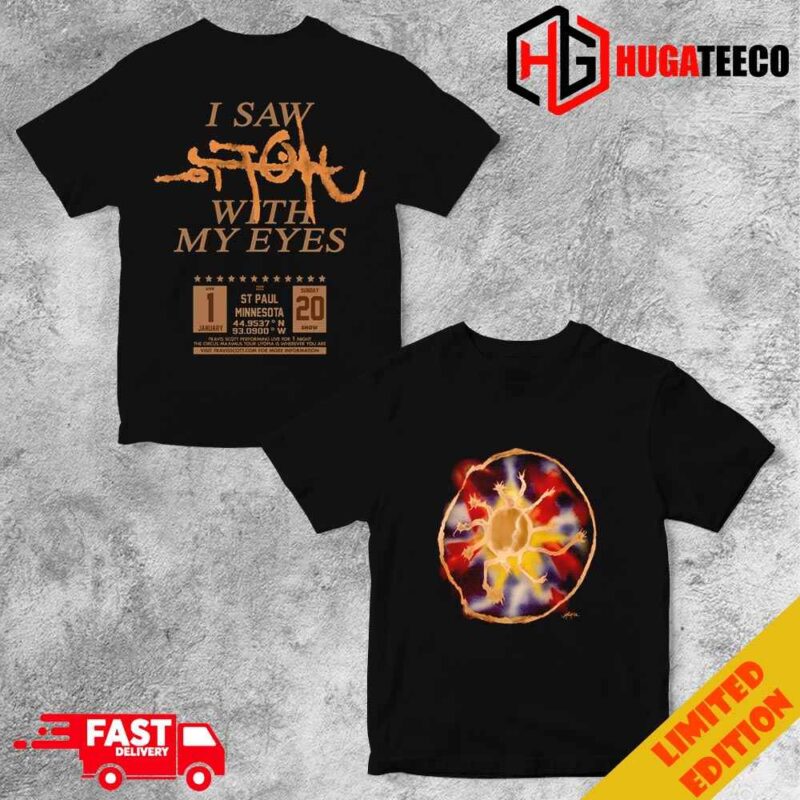 UTOPIA In St Paul Tee Travis Scott Live Tour 2024 At St Paul Minnesota 20 January Live I Saw UTOPIA With My Eyes Tee Two Sides Merchandise T-Shirt Hoodie