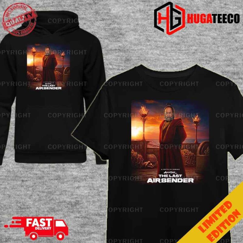 Uncle Iroh In Live Action Avatar The Last Airbender Series Releasing February 22 on Netflix Unique T-Shirt Hoodie