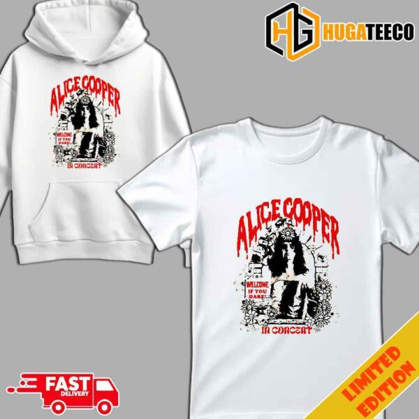 Alice Cooper If You Dare Tee In Concert This Valentine’s Day T-Shirt Hoodie