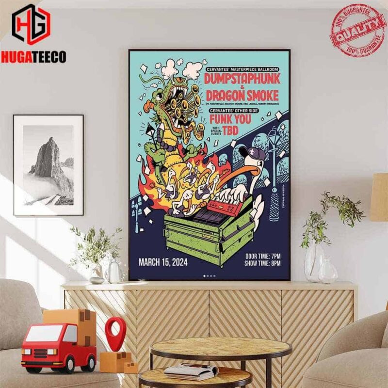 Cervantes Masterpiece Ballroom Dumpstaphunk And Dragon Smoke Funk You With TBD March 15 2024 In Denver Poster Canvas