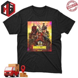 Chaos Love Company Borderlands From The Producer Of Uncharted Spider-man and Venom Live-Action Coming Soon In Theaters On August 9 Poster Canvas T-Shirt