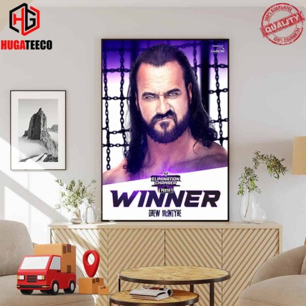 Drew Mclntyre Is The Winner Of Road To Wrestle Mania WWE Elimination Chamber Perth Poster Canvas