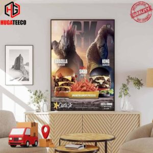 Funny Godzilla And Kong Get Their Own Burgers At Carls Jr With Godzilla Burger And Kong Burger Fight With Skar King Frie Poster Canvas