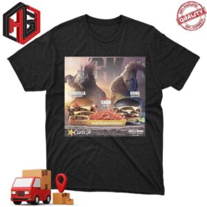 Funny Godzilla And Kong Get Their Own Burgers At Carls Jr With Godzilla Burger And Kong Burger Fight With Skar King Frie T-Shirt