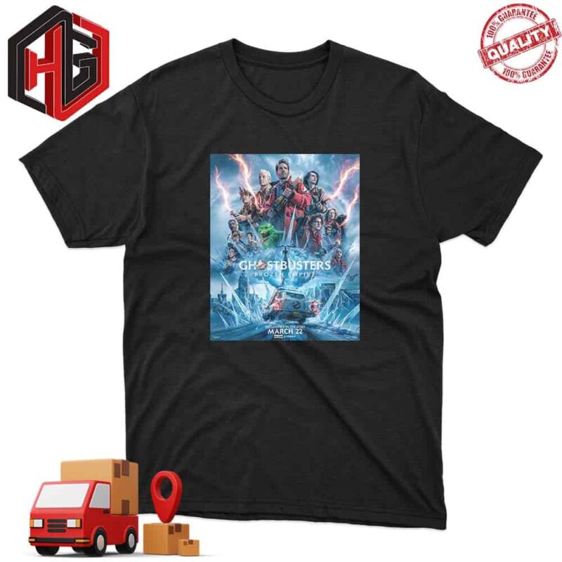 Ghostbusters Frozen Empire on the Big Screen Exclusive Premiere March 22 2024 T-Shirt