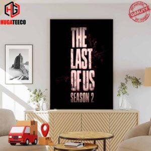 Immerse Yourself In The Survival World With The Last Of Us Season 2 Poster Canvas