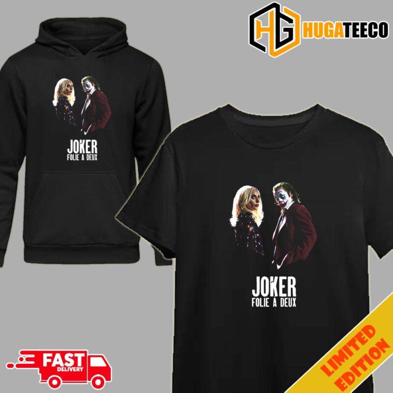 Joaquin Phoenix And Lady Gaga Joker Folie a Deux New Look New Image Movies T-Shirt Hoodie