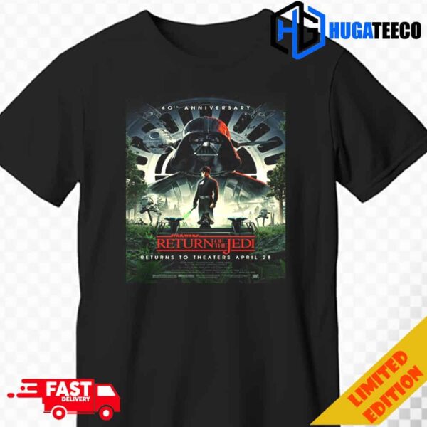 Return Of The Jedi 40th Anniversary Returs To Theathers April 28 Unisex T-Shirt