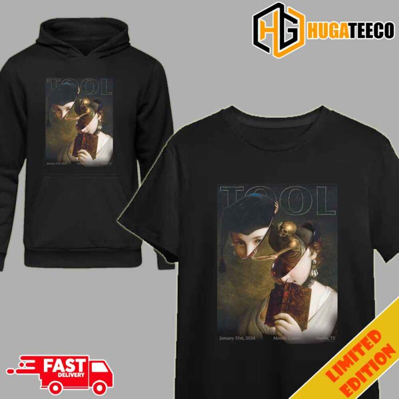 Tool effing Tool We’re At The Moody Center ATX In Austin TX Tonight With Behold The Elder With January 31st 2024 Exclusive Merch Limited Poster T-Shirt Hoodie