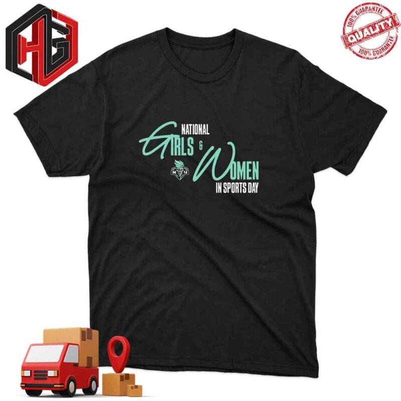 New York Liberty National Girls And Women In Sports Day 2024 T-Shirt