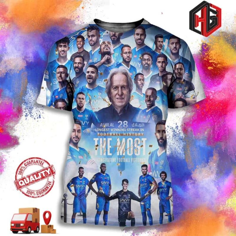 Al Hilal Are The First Team Ever To Complete 28 Consecutive Wins 3D T-Shirt