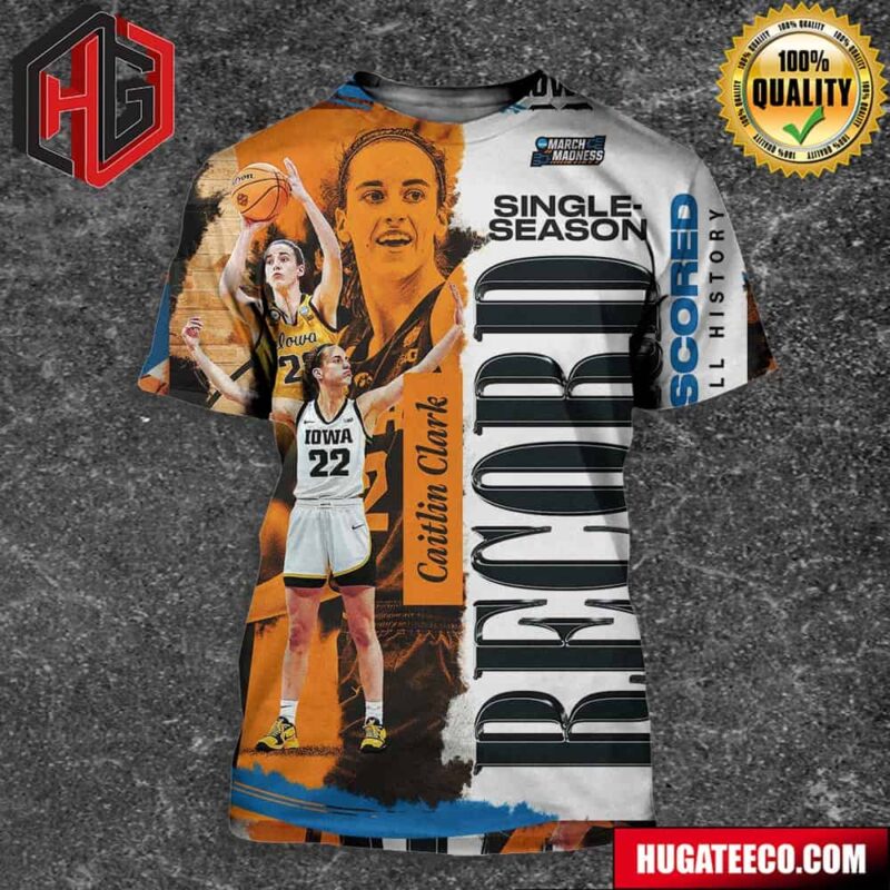Caitlin Clark Sets A Single-Season Record For The Most Points Scored In DI Women’s Basketball History 3D T-Shirt