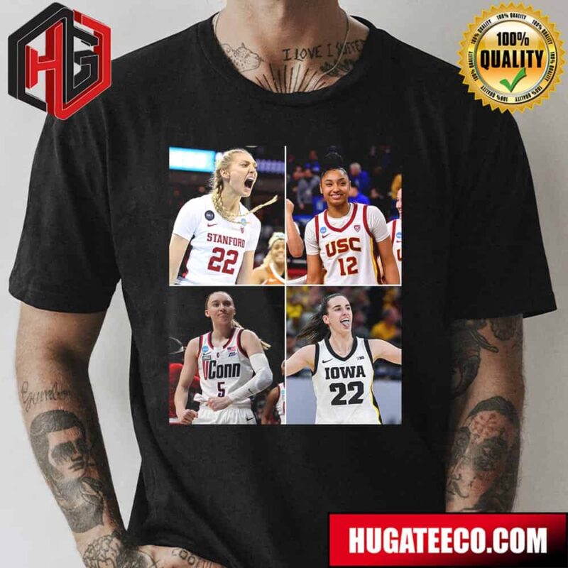 Cameron Brink Caitlin Clark JuJu Watkins Paige Bueckers Is 4 Naismith Women’s College Player Of The Year Finalists T-Shirt