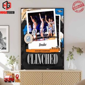 Drake Bulldogs Wins The MVC Basketball Tournament For The Second Straight Year And Punches Their Ticket To The Big Dance NCAA March Madness Poster Canvas