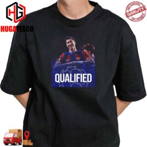 FC Barcelona Are Qualified To UEFA Champions League Quarter Finals T-Shirt