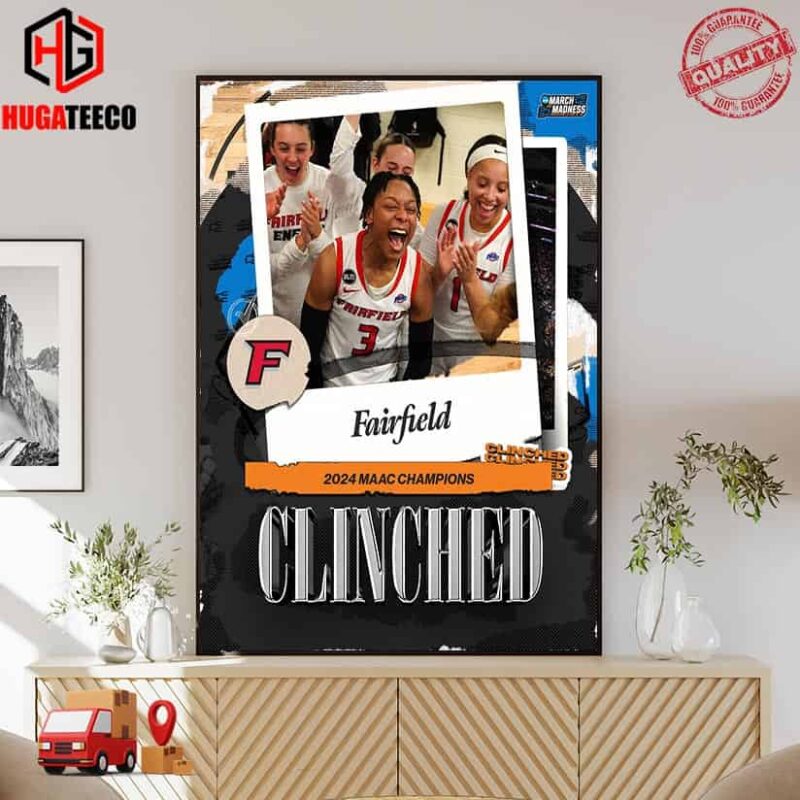 Fairfield Stags Rounds Out Their Historic Season With A MAAC Champions 2024 NCAA March Madness Poster Canvas