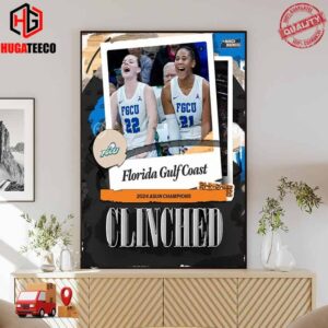 Florida Gulf Coast Are The Asun Champions Tournament Champs NCAA March Madness Poster Canvas