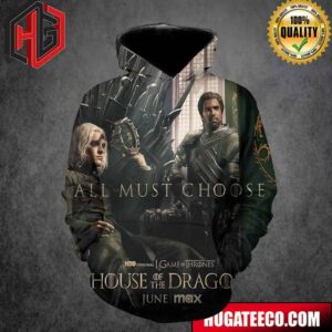 House Of The Dragon Princess King Aegon II Targaryen And Ser Criston Cole Team Green All Most Choice Game Of Thrones On HBO Original 3D Hoodie T-Shirt