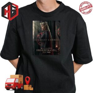 House Of The Dragon Queen Rhaenyra Targaryen Team Black All Most Choice Game Of Thrones On HBO Original T-Shirt