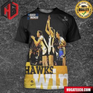 Iowa Wins Holy Cross In The Round Of 64 With Score 91-65 NCAA March Madness 3D T-Shirt