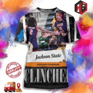 Jackson State Tigers Are The SWAC Tournament Champs NCAA March Madness Merchandise 3D T-Shirt