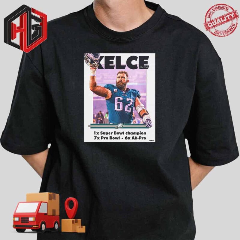 Jason Kelce’s Career In Philadelphia Eagles Super Bowl Champion Pro Bowl All-pro T-Shirt