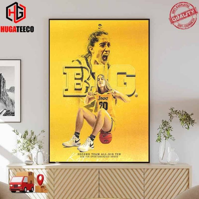 Kate Martin Captain x Iowa Hawkeyes Is Big Time Second Team All-Big Ten Big Ten Sportsmanship Award Home Decor Poster Canvas