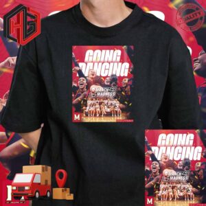 Maryland Terrapins Women Basketball Are Be Going Dancing NCAA March Madness Builforit T-Shirt