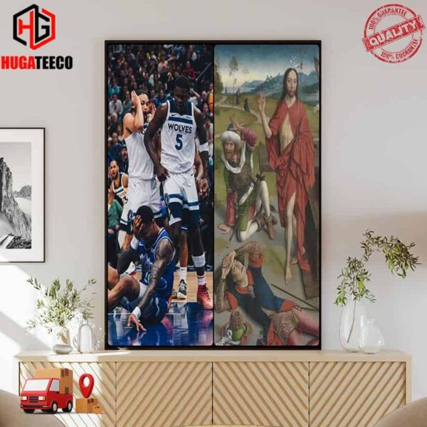 Meme Anthony Edwards Crazy Dunk of the Year vs Utah Jazz The Resurrection By Dieric Bouts 1480 Poster Canvas