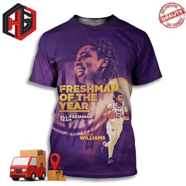 Mikaylah Williams Louisiana State University Is The Best Freshman In The SEC 3D T-Shirt