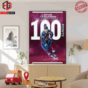 Nathan MacKinnon Number 29 Colorado Avalanche Reaches The 100-Point Mark For The Second Consecutive Season NHL Poster Canvas