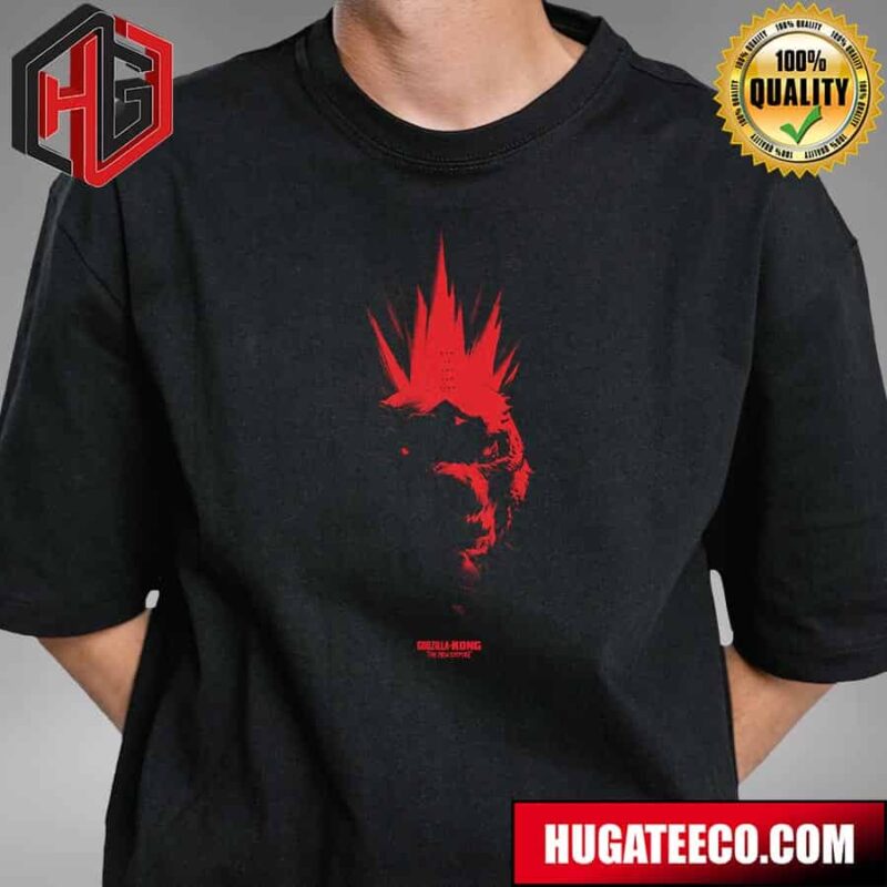 New Godzilla X Kong The New Empire Posters By Phantom City Creative T-Shirt