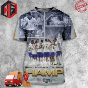 Not One Not Two Three In A Row Congratulations US Soccer Men’s National Team Back To Back To Back Concacaf Nations League Finals Champions 3D T-Shirt