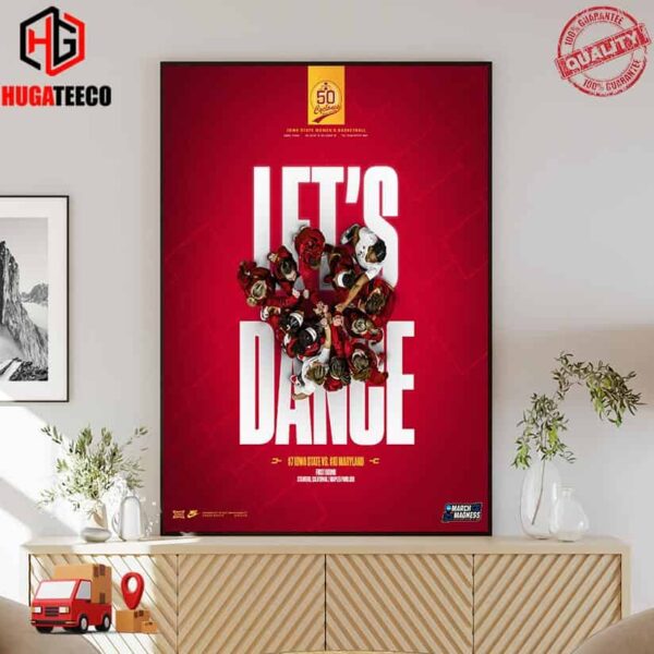 Number 7 Iowa State Vs Number 10 Maryland Cyclone Basketball Are Dancing For The 22nd Time In NCAA March Madness Poster Canvas