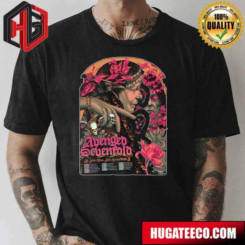 Official Avenged Sevenfold Life Is But a Dream North American Tour Part 3 Schedule Lists 2024 Unisex T-Shirt