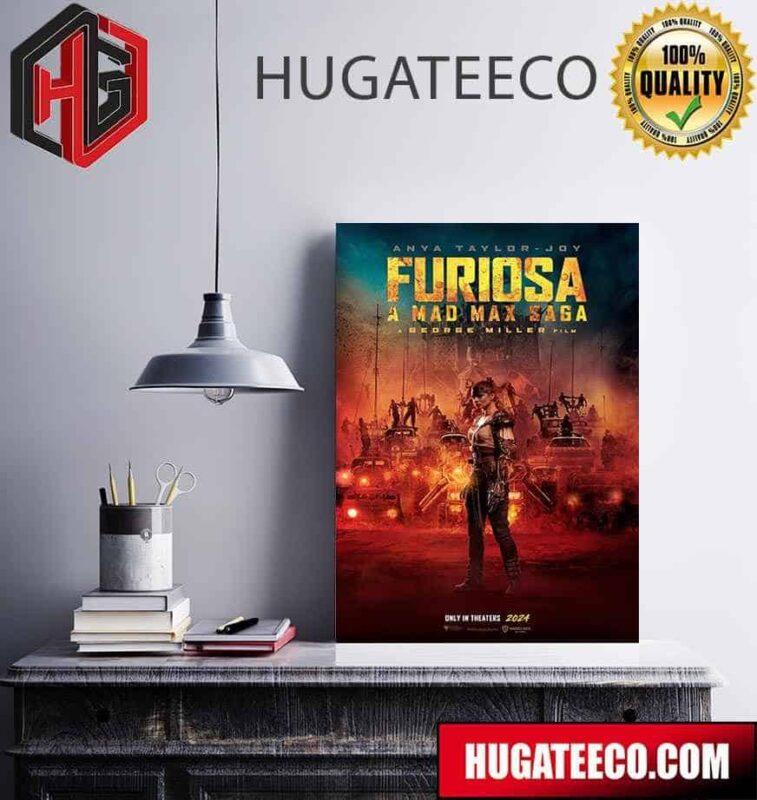Official Furiosa A Mad Max Saga A George Miller Film Only In Theaters 2024 Poster Canvas