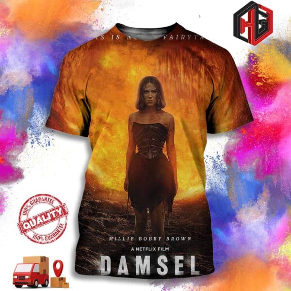 Official Poster For Damsel This Is Not A Fairytale Millie Bobby Brown Only On Netflix March 8 3D T-Shirt