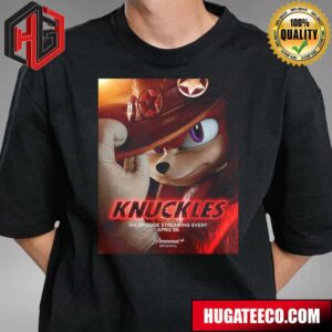 Official Poster For Knuckles Six Episode Streaming Event April 26 T-Shirt